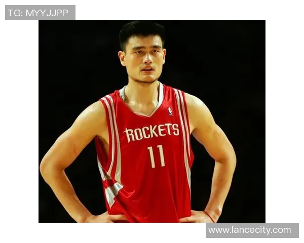 姚明与安德烈的巅峰对决：篮球场上的传奇碰撞与友谊的传承