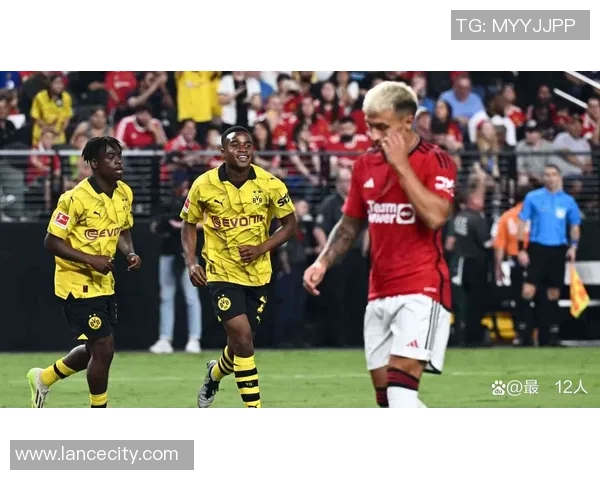 意甲激战：多特蒙德与曼联鏖战成平局全场沸腾瞬间回顾